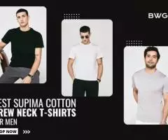 Best Supima Cotton Crew Neck T-Shirts for Men