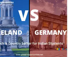 Which is Country better for Indian Students in Germany Vs Ireland?