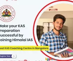 Make your KAS Preparation Successful, Join Best KAS Coaching Centre in Bangalore